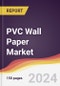 PVC Wall Paper Market Report: Trends, Forecast and Competitive Analysis to 2030 - Product Thumbnail Image