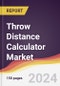 Throw Distance Calculator Market Report: Trends, Forecast and Competitive Analysis to 2030 - Product Image
