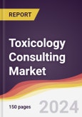Toxicology Consulting Market Report: Trends, Forecast and Competitive Analysis to 2030- Product Image