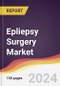 Epliepsy Surgery Market Report: Trends, Forecast and Competitive Analysis to 2030 - Product Thumbnail Image