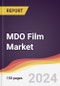 MDO Film Market Report: Trends, Forecast and Competitive Analysis to 2030 - Product Image