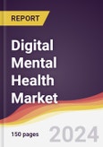 Digital Mental Health Market Report: Trends, Forecast and Competitive Analysis to 2030- Product Image