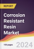 Corrosion Resistant Resin Market Report: Trends, Forecast and Competitive Analysis to 2030- Product Image