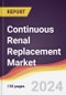 Continuous Renal Replacement Market Report: Trends, Forecast and Competitive Analysis to 2030 - Product Image