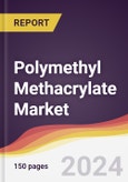 Polymethyl Methacrylate Market Report: Trends, Forecast and Competitive Analysis to 2030- Product Image