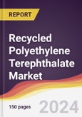 Recycled Polyethylene Terephthalate Market Report: Trends, Forecast and Competitive Analysis to 2030- Product Image