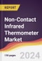 Non-Contact Infrared Thermometer Market Report: Trends, Forecast and Competitive Analysis to 2030 - Product Thumbnail Image