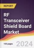 RF Transceiver Shield Board Market Report: Trends, Forecast and Competitive Analysis to 2030- Product Image