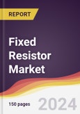 Fixed Resistor Market Report: Trends, Forecast and Competitive Analysis to 2030- Product Image