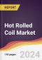 Hot Rolled Coil Market Report: Trends, Forecast and Competitive Analysis to 2030 - Product Image