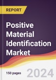 Positive Material Identification Market Report: Trends, Forecast and Competitive Analysis to 2030- Product Image