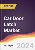 Car Door Latch Market Report: Trends, Forecast and Competitive Analysis to 2030- Product Image