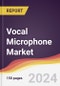 Vocal Microphone Market Report: Trends, Forecast and Competitive Analysis to 2030 - Product Thumbnail Image