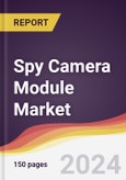 Spy Camera Module Market Report: Trends, Forecast and Competitive Analysis to 2030- Product Image