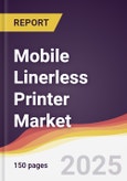 Mobile Linerless Printer Market Report: Trends, Forecast and Competitive Analysis to 2030- Product Image