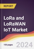 LoRa and LoRaWAN IoT Market Report: Trends, Forecast and Competitive Analysis to 2030- Product Image