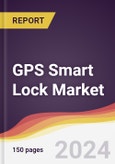 GPS Smart Lock Market Report: Trends, Forecast and Competitive Analysis to 2030- Product Image