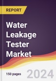 Water Leakage Tester Market Report: Trends, Forecast and Competitive Analysis to 2030- Product Image