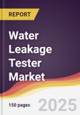 Water Leakage Tester Market Report: Trends, Forecast and Competitive Analysis to 2030- Product Image