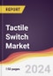 Tactile Switch Market Report: Trends, Forecast and Competitive Analysis to 2030 - Product Image