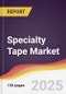 Specialty Tape Market Report: Trends, Forecast and Competitive Analysis to 2030 - Product Thumbnail Image