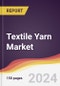 Textile Yarn Market Report: Trends, Forecast and Competitive Analysis to 2030 - Product Image