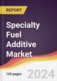 Specialty Fuel Additive Market Report: Trends, Forecast and Competitive Analysis to 2030- Product Image
