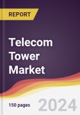 Telecom Tower Market Report: Trends, Forecast and Competitive Analysis to 2030- Product Image