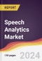 Speech Analytics Market Report: Trends, Forecast and Competitive Analysis to 2030 - Product Thumbnail Image