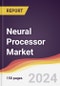 Neural Processor Market Report: Trends, Forecast and Competitive Analysis to 2030 - Product Thumbnail Image