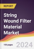 String Wound Filter Material Market Report: Trends, Forecast and Competitive Analysis to 2030- Product Image