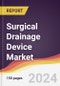 Surgical Drainage Device Market Report: Trends, Forecast and Competitive Analysis to 2030 - Product Image