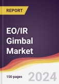 EO/IR Gimbal Market Report: Trends, Forecast and Competitive Analysis to 2030- Product Image
