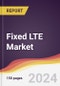 Fixed LTE Market Report: Trends, Forecast and Competitive Analysis to 2030 - Product Thumbnail Image