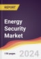 Energy Security Market Report: Trends, Forecast and Competitive Analysis to 2030 - Product Image