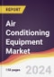 Air Conditioning Equipment Market Report: Trends, Forecast and Competitive Analysis to 2030 - Product Thumbnail Image