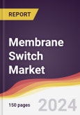 Membrane Switch Market Report: Trends, Forecast and Competitive Analysis to 2030- Product Image