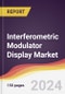 Interferometric Modulator Display Market Report: Trends, Forecast and Competitive Analysis to 2030 - Product Thumbnail Image