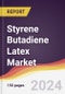 Styrene Butadiene Latex Market Report: Trends, Forecast and Competitive Analysis to 2030 - Product Image