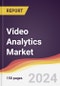Video Analytics Market Report: Trends, Forecast and Competitive Analysis to 2030 - Product Image