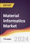 Material Informatics Market Report: Trends, Forecast and Competitive Analysis to 2030 - Product Image