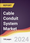 Cable Conduit System Market Report: Trends, Forecast and Competitive Analysis to 2030- Product Image