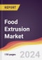 Food Extrusion Market Report: Trends, Forecast and Competitive Analysis to 2030 - Product Image