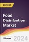Food Disinfection Market Report: Trends, Forecast and Competitive Analysis to 2030 - Product Image