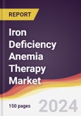 Iron Deficiency Anemia Therapy Market Report: Trends, Forecast and Competitive Analysis to 2030- Product Image