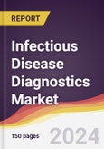 Infectious Disease Diagnostics Market Report: Trends, Forecast and Competitive Analysis to 2030- Product Image