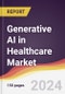 Generative AI in Healthcare Market Report: Trends, Forecast and Competitive Analysis to 2030 - Product Image