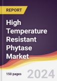 High Temperature Resistant Phytase Market Report: Trends, Forecast and Competitive Analysis to 2030- Product Image