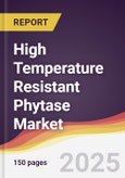 High Temperature Resistant Phytase Market Report: Trends, Forecast and Competitive Analysis to 2031- Product Image