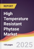 High Temperature Resistant Phytase Market Report: Trends, Forecast and Competitive Analysis to 2030- Product Image